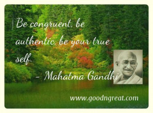 Continue to grow and evolve.” – Mahatma Gandhi