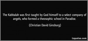 ... who formed a theosophic school in Paradise. - Christian David Ginsburg