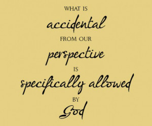 ... from our perspective is specifically allowed by god picture quotes