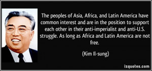... anti-imperialist and anti-U.S. struggle. As long as Africa and Latin