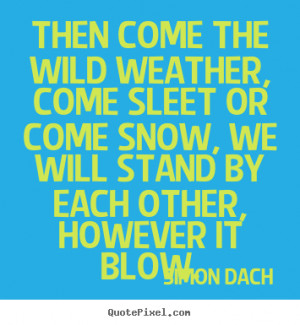 here comes the snow quotes