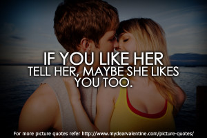 Love quotes for her - If you like her