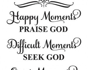 Inspirational STENCIL *Happy Moment s Praise God...Every Moment Thank ...