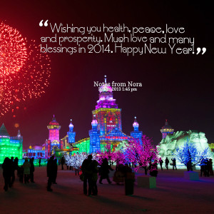 Quotes Picture: wishing you health, peace, love and prosperity much ...