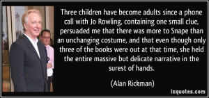 Alan Rickman Always Quote
