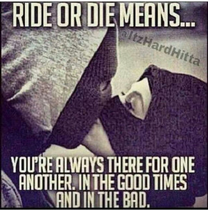 Ride or die