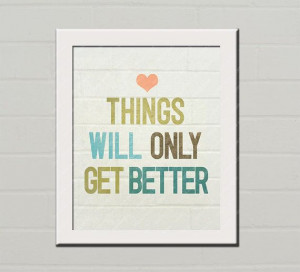 Art Print 8x10 Things will only get better brown by LasagnaTheCat, € ...
