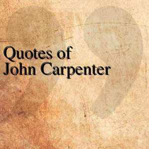 quotes of john carpenter quotesteam june 3 2014 entertainment 1 ...