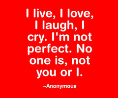 Know I Am Not Perfect For You Quotes ~ i know im not perfect images