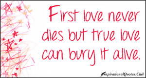 ... .Club - first love, true love, bury, inspirational, feelings, unknown