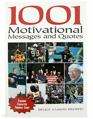 1001 Motivational Messages and Quotes Price: $19.95