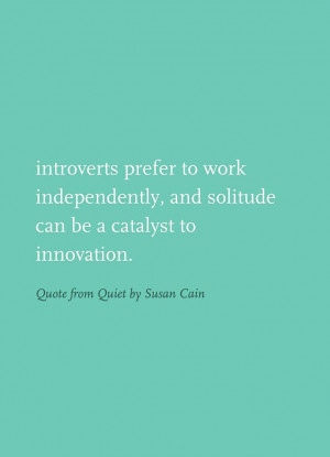 Quote from Quiet by Susan Cain