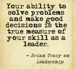 Good decisions = effective leadership