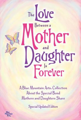 ... Arts Collection about the Special Bond Mothers and Daughters Share