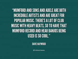 quote-Dave-Haywood-mumford-and-sons-and-adele-are-both-236716.png