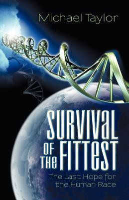 Start by marking “Survival of the Fittest: The Last Hope for the ...