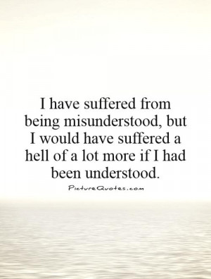 Being Misunderstood Quotes