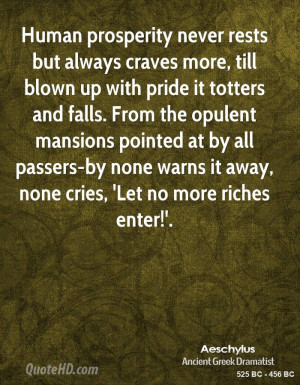 ... passers-by none warns it away, none cries, 'Let no more riches enter