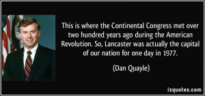Congress met over two hundred years ago during the American Revolution ...