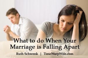 What to do When Your Marriage is Falling Apart
