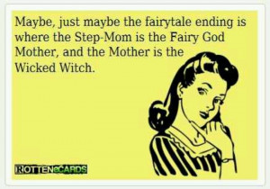 ... Quotes Stepmom, Step Mom Funny Truths, Activities Stepmom, Wicked