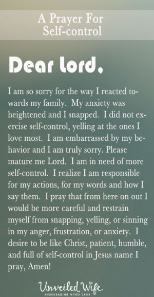 Of The Day – More Self-Control --- Dear Heavenly Father, I am so ...