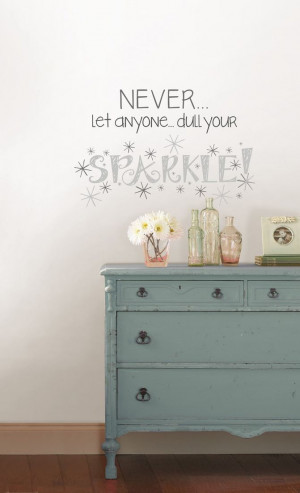 Dull Your Sparkle Wall Quote