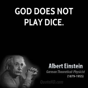 God does not play dice.
