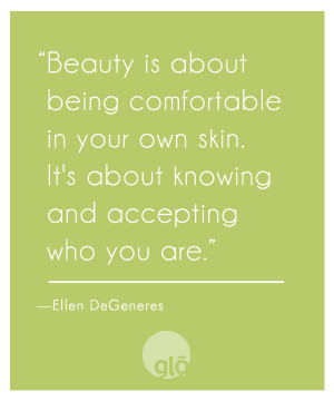 Ellen DeGeneres Quote Beauty