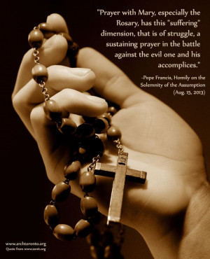 Quote about the Rosary from Pope Francis during his homily on the ...