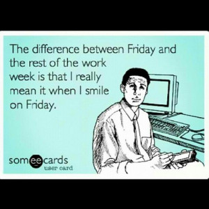 Tgif Funny Quotes Sarcasm quotes & sayings