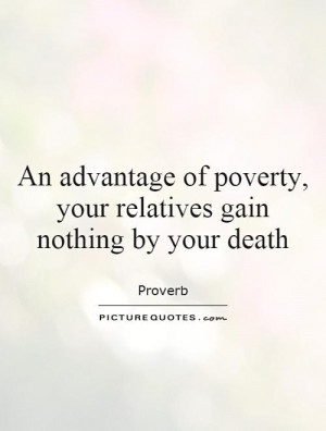 Poverty Quotes Proverb Quotes Relatives Quotes