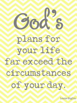 ... Your Life far Exceed the Circumstances of Your day ~ Blessing Quote
