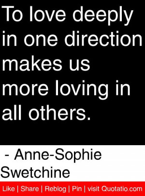 ... more loving in all others anne sophie swetchine # quotes # quotations