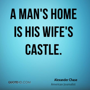 Alexander Chase Home Quotes