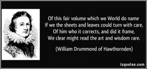 Of this fair volume which we World do name If we the sheets and leaves ...