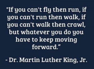 going to get my wings moving forward dr martin luther king jr
