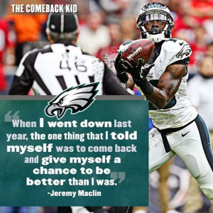 Great quote from Jeremy Maclin of the Philadelphia Eagles ...