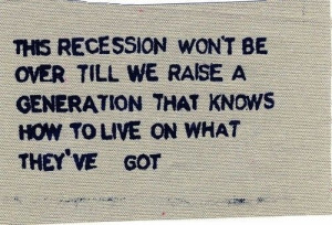 This recession won't be over till we raise a generation that knows how ...