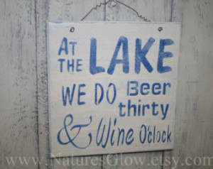 Sign - At the LAKE We do Beer Thirty and Wine O'clock - Subway Sign ...