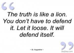 the truth is like a lion st