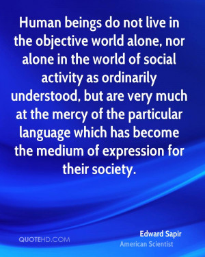 Edward Sapir Society Quotes
