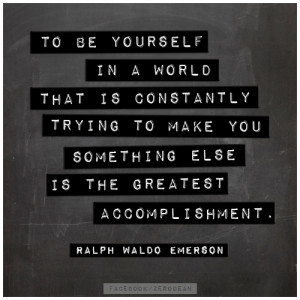 to-be-yourself-in-a-world-ralph-waldo-emerson.gif