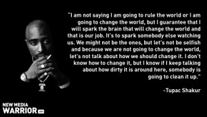 ... he and biggies tupac quotes about change tupac quotes about change