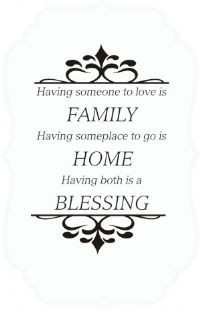 having someone to love is family a happy home is