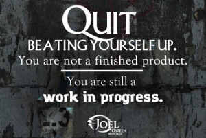 Joel Osteen Motivation Work In Progress Picture Quote