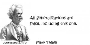 ... Quotes About Philosophy - All generalizations are false - quotespedia