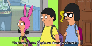 bobs burgers quote