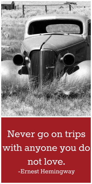 Ernest Hemingway Quotes Travel trip ernest hemingway