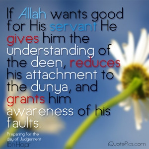Picture with quote of If Allah wants good for His servant He gives him ...